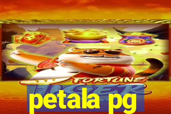 petala pg